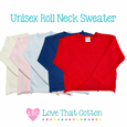 Unisex roll neck sweaters in various colors with Love That Cotton branding.